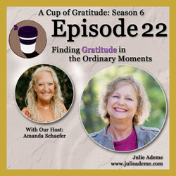 Julie Ademe appearance A Cup of Gratitude Podcast